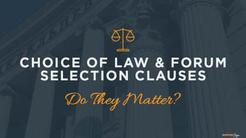 Choice of Law Forum Selection Clauses Waivers