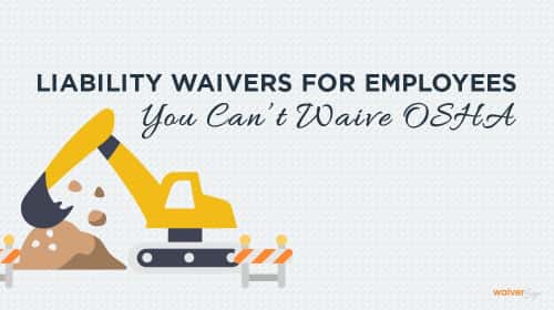 Liability Waivers for Employees