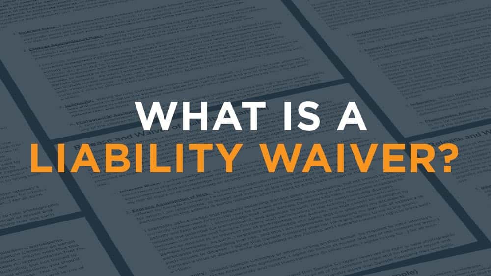 What Is a Liability Waiver