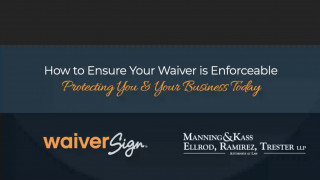 How to Ensure Your Waiver Is Enforceable