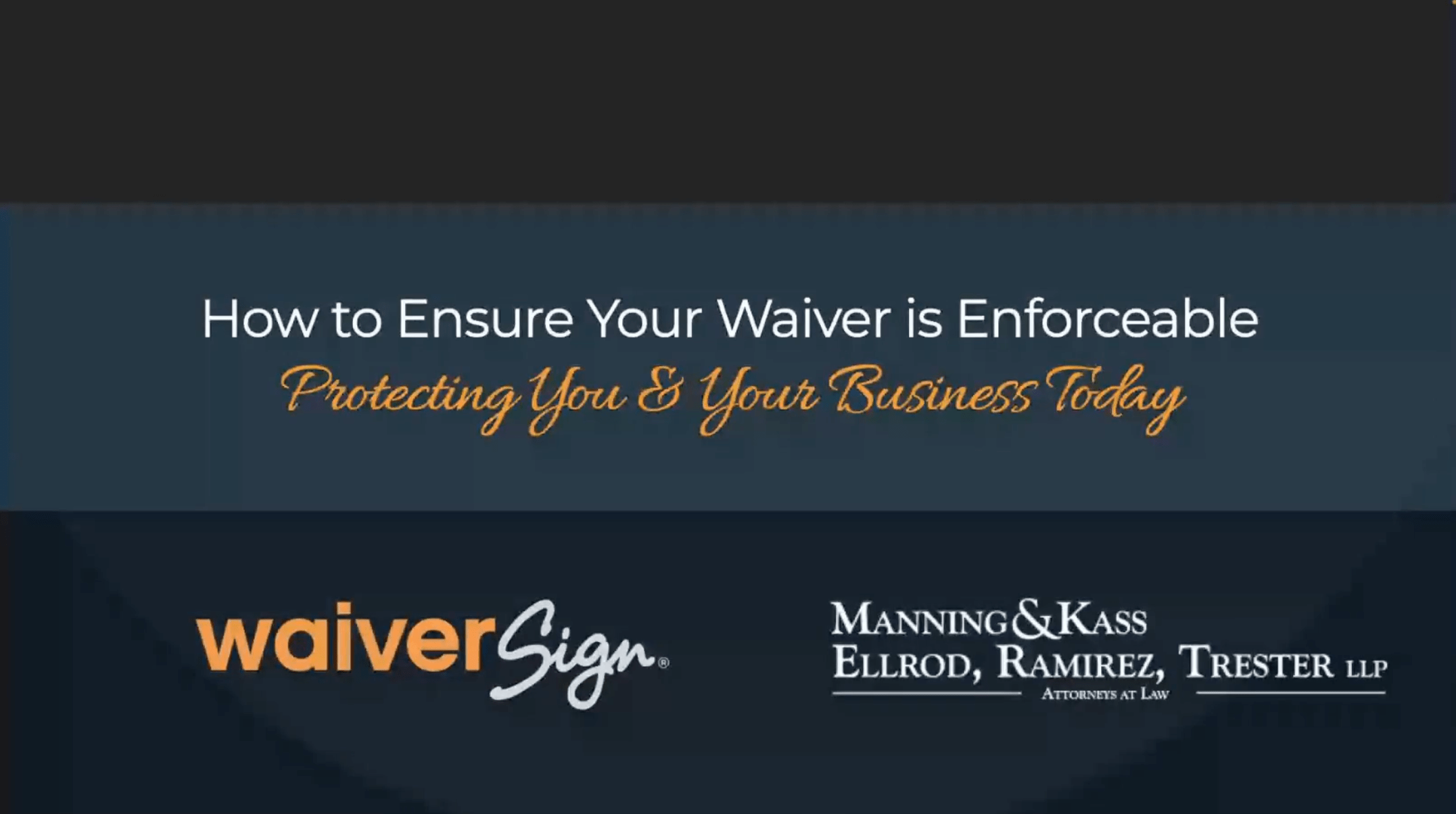 How to Ensure Your Waiver Is Enforceable